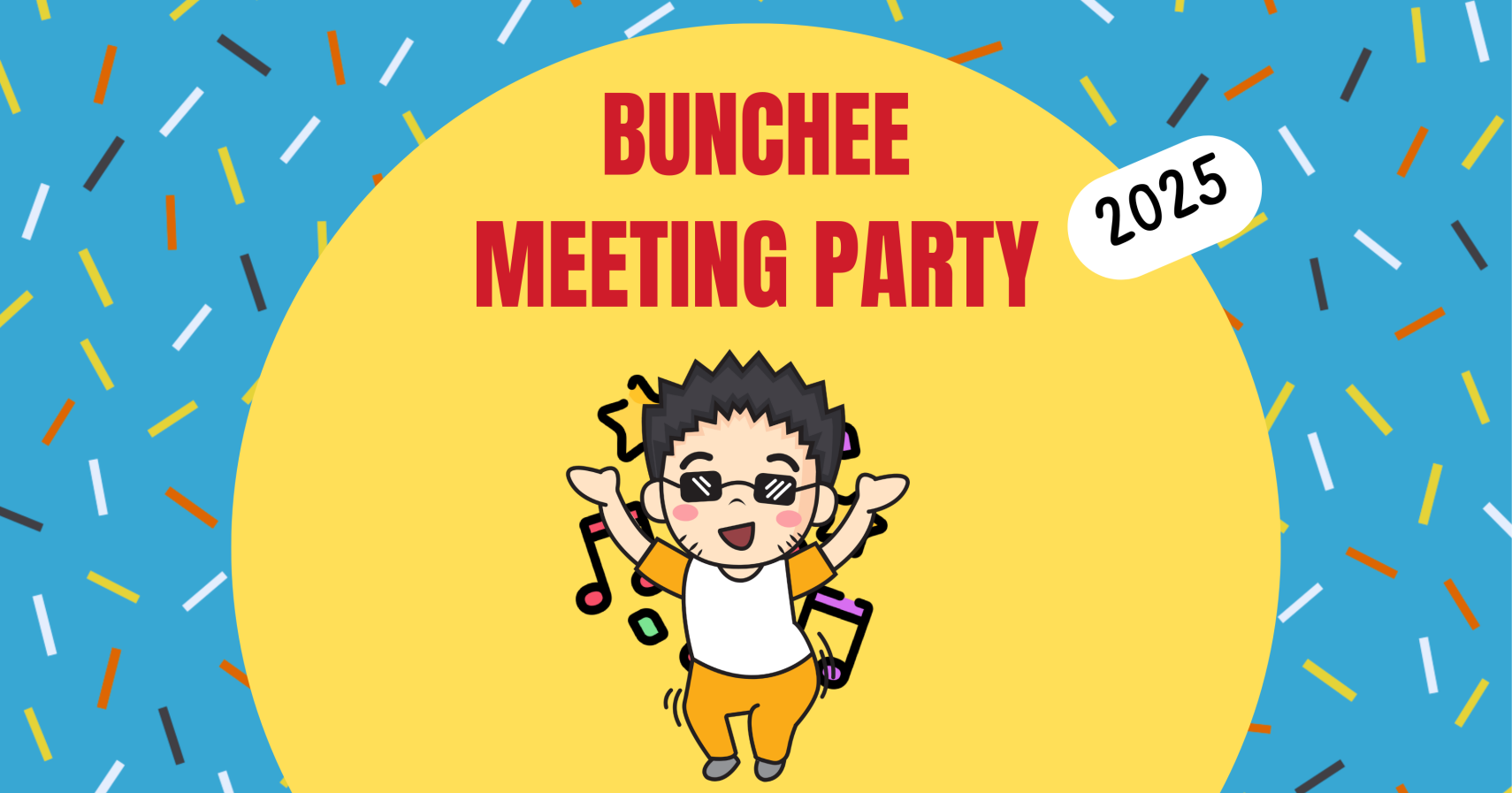 Bunchee Meeting Party